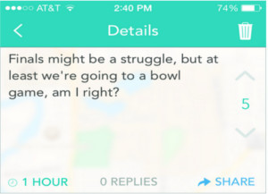 Yik Yak about Finals are a struggle but at least we're going to a bowl game