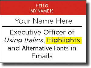 Executive Officer of Italics, Highlights, and Fonts