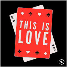 This Is Love Podcast Logo